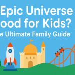 Epic Universe for Kids
